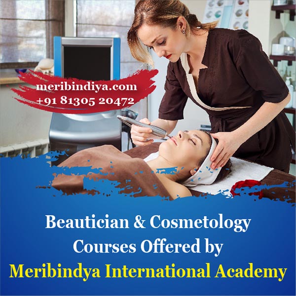 Beautician & Cosmetology Courses Offered by Meribindya International Academy