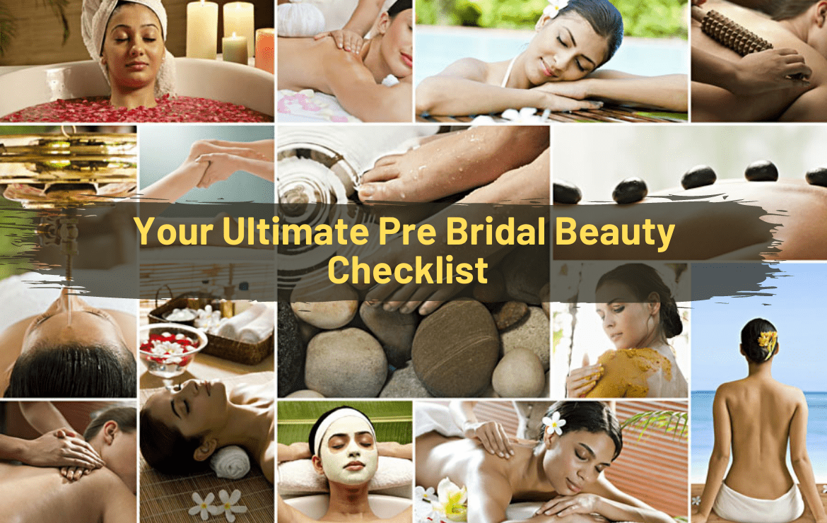 Your Ultimate Pre Bridal Beauty Checklist