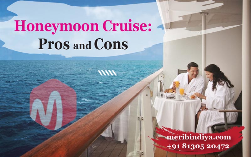 Honeymoon Cruise: Pros and Cons
