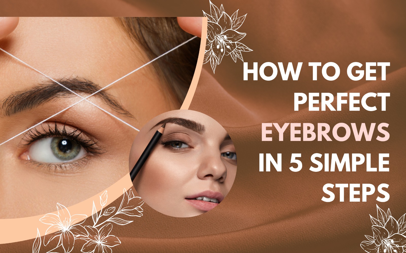 How to get perfect eyebrows in 5 simple steps.jpeg