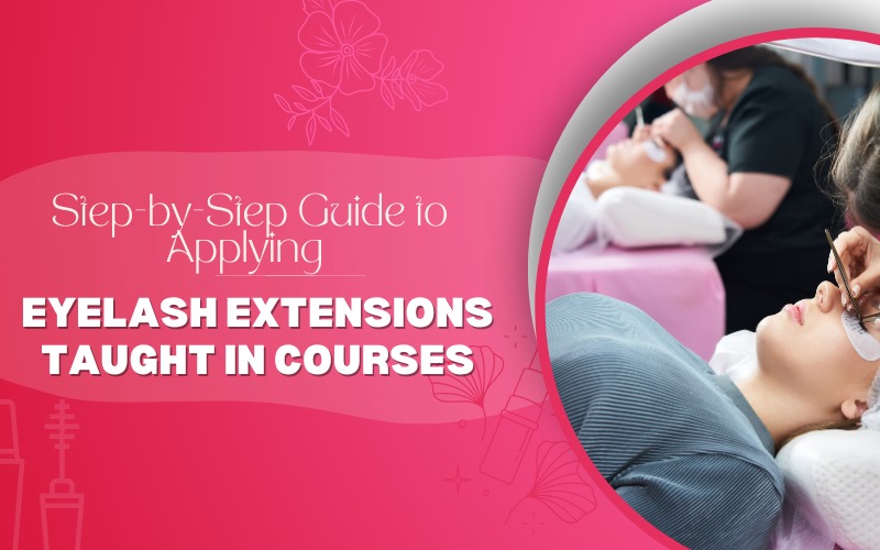 Step-by-Step Guide to Applying Eyelash Extensions Taught in Courses.jpeg