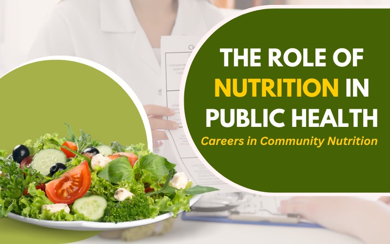 The Role of Nutrition in Public Health Careers in Community Nutrition.jpeg