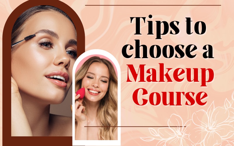 Tips To choose A Makeup Course