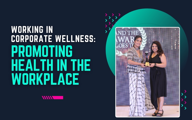 Working in Corporate Wellness: Promoting Health in the Workplace