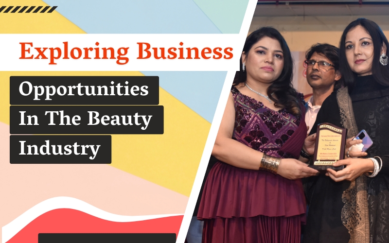 Exploring Business Opportunities in the Beauty Industry
