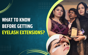What to Know Before Getting Eyelash Extensions?
