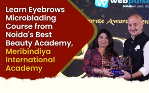 Learn Eyebrows Microblading Course from Noida's Best Beauty Academy, Meribindiya International Academy