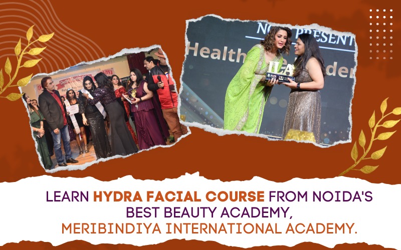 Learn Hydra facial Course from Noida's Best Beauty Academy, Meribindiya International Academy.