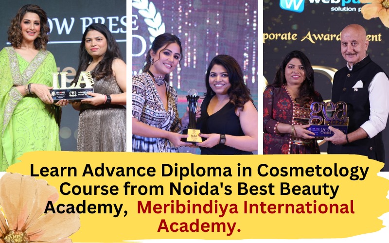 Learn Advance Diploma in Cosmetology Course from Noida's Best Beauty Academy, Meribindiya International Academy.